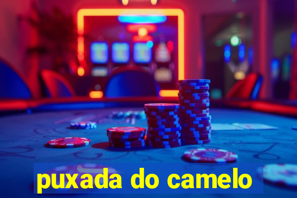 puxada do camelo